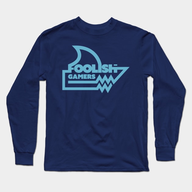 Foolish Gamers Long Sleeve T-Shirt by KN Graphics